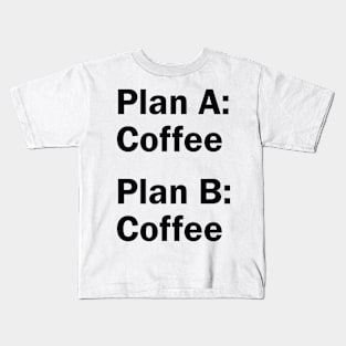 The Coffee Plans Kids T-Shirt